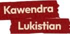 Kawendra Lukistian
